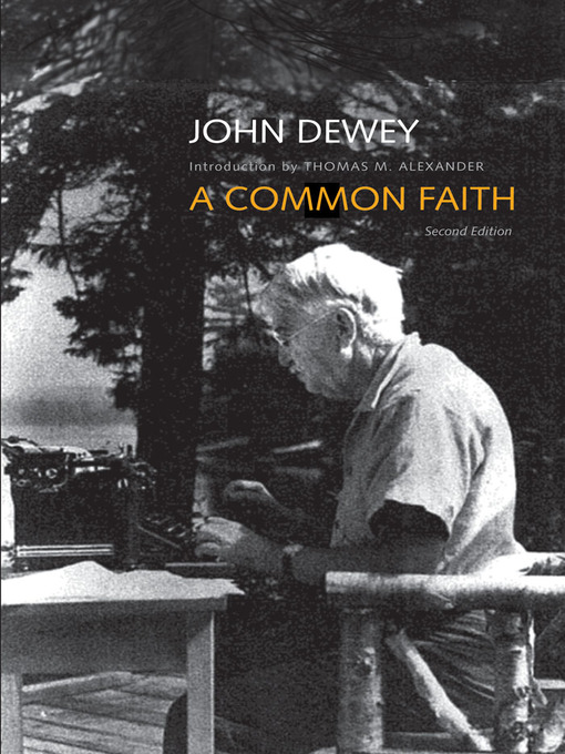 Title details for A Common Faith by John Dewey - Available